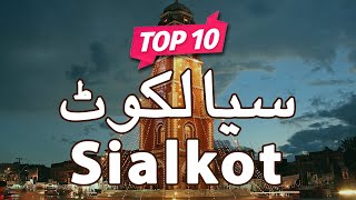 Top 10 Places to Visit in Sialkot Punjab  Pakistan  UrduHindi [upl. by Ameyn770]