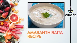 Amaranth Raita Recipe by Eat Fit  How to Make a Healthy Yogurt Raita At Home Eat Fit  Cure Fit [upl. by Risteau]