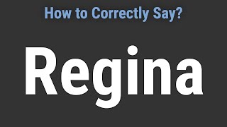 How to Pronounce Name Regina Correctly [upl. by Nurav134]