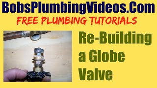 Globe Valve Repair How to ReBuild a Globe Valve [upl. by Findlay]