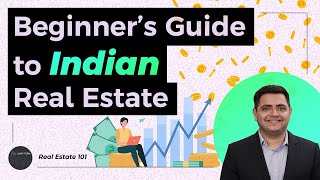 Beginners Guide to Indian Real Estate [upl. by Natsrik297]