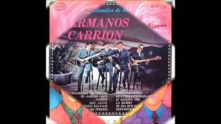 LOS HERMANOS CARRION  11 canciones [upl. by Ahsea712]