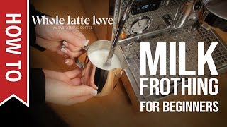 How To Milk Frothing for Beginners 5 Tips [upl. by Zoubek]