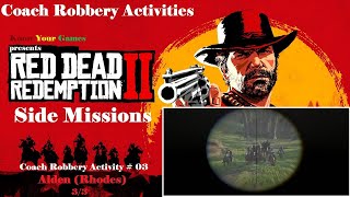 RDR 2 Coach Robberies Activity  03  Alden Rhodes 33 [upl. by Maier]