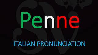 How to Pronounce Penne CORRECTLY Italian Pasta Pronunciation [upl. by Ariait]