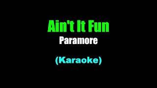 Paramore  Aint It Fun Karaoke [upl. by Airak22]