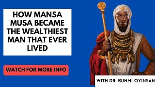 How Did Mansa Musa Become the Wealthiest Man that Ever Lived  Sankofa Pan African Series [upl. by Nnyletak287]