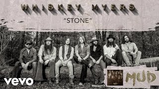 Whiskey Myers  Stone Audio [upl. by Mitzi]