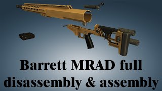 Barrett MRAD full disassembly amp assembly [upl. by Servais]