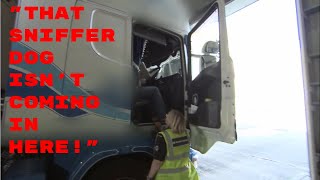 Driver REFUSES To Let Drug Dog Search His Lorry  Customs UK [upl. by Rexferd]