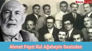 Ahmet Feyzi Kul Ağabeyin Sesinden [upl. by Silverts]