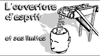 Ep02 L’ouverture desprit et ses limites [upl. by Prisca]