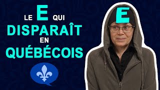 THE DROPPED E IN QUEBEC FRENCH  Québécois 101 [upl. by Nylzaj]