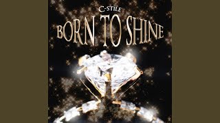 Born to Shine [upl. by Oht966]