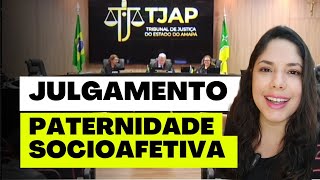 JULGAMENTO PATERNIDADE SOCIOAFETIVA [upl. by Sitrik]