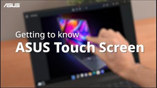 Getting to Know ASUS Touch Screen  ASUS SUPPORT [upl. by Struve]