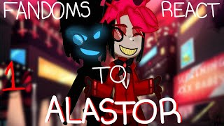 Fandoms React to Alastor Part 110 [upl. by Narruc]