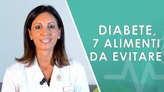 Diabete 7 alimenti da evitare [upl. by Francine]