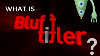 Introduction to BluffTitler the intro video maker [upl. by Matheny]