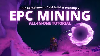 EPC MINING GUIDE  BUILD AND TUTORIAL  DEEP ROCK GALACTIC [upl. by Natale]