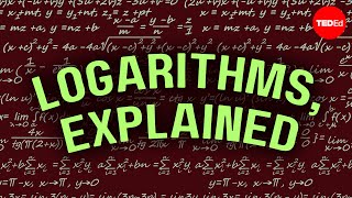 Logarithms Explained  Steve Kelly [upl. by Akli]